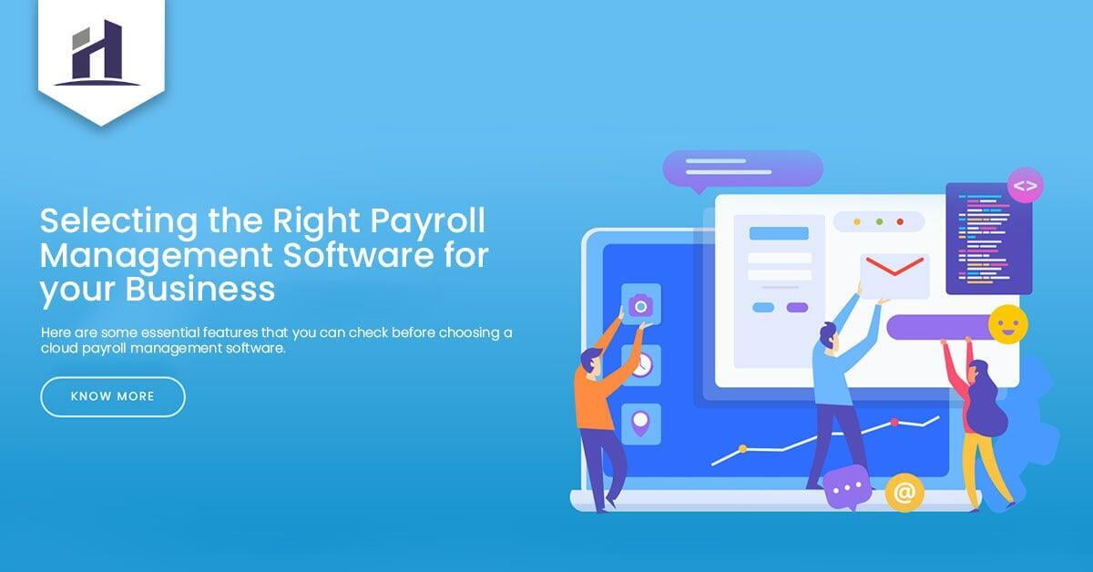 Selecting the Right Payroll Management Software for your Business